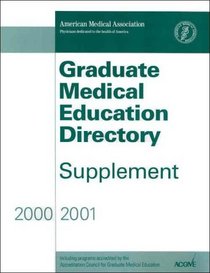 Graduate Medical Education Directory, Supplement 2000-2001