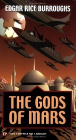 The Gods of Mars (Townsend Library Edition)