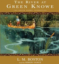 The River at Green Knowe (Green Knowe, Bk 3) (Audio CD) (Unabridged)