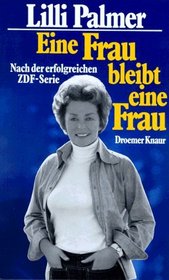 Eine Frau bleibt eine Frau: Nach der erfolgreichen ZDF-Serie