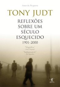 REFLEXOES SOBRE UM SECULO ESQUECIDO, 1901 - 2000