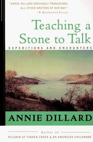 Teaching a Stone to Talk: Expeditions and Encounters