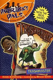 Trashmaster (Patricks Pals)