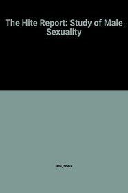THE HITE REPORT: STUDY OF MALE SEXUALITY