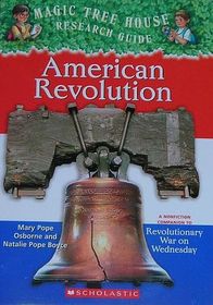 American Revolution: A Nonfiction Companion to Revolutionary War on Wednesday (Magic Tree House Fact Tracker, No 11)