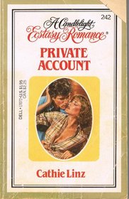 Private Account (Candlelight Ecstasy Romance, No 242)
