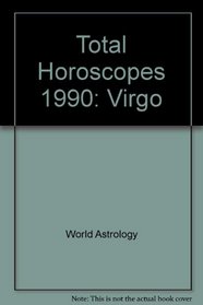 Total Horoscopes 1990: Virgo (Total Horoscopes)