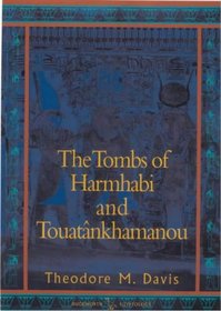 The Tombs of Harmhabi and Touatankhamanou (Duckworth Egyptology) (Duckworth Egyptology)