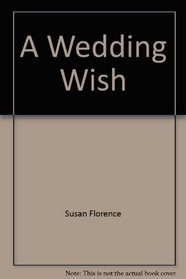 A Wedding Wish