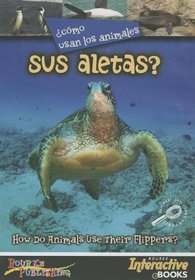 Como Usan Los Animales...Sus Aletas? (Spanish Edition)