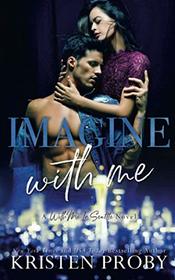 Imagine With Me: A With Me In Seattle Novel