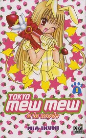 Tokyo mew mew à la mode, Tome 1 (French Edition)