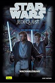 Star Wars. Jedi Quest 09. Wachablsung