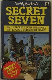 Secret Seven Bumper Double: Secret Seven Fireworks AND Good Old Secret Seven (Knight Books)