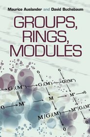Groups, Rings, Modules (Dover Books on Mathematics)