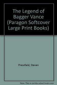 The Legend of Bagger Vance (Paragon Softcover Large Print Books)
