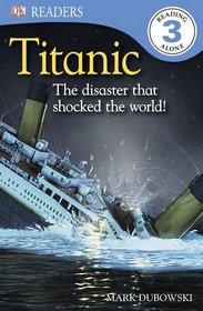 Titanic: The Disaster That Shocked The World! (DK READERS)