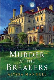 Murder at the Breakers (Gilded Newport, Bk 1)