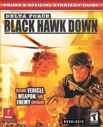 Delta Force: Black Hawk Down (Prima's Official Strategy Guide)