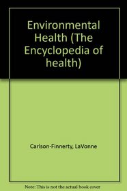 Environmental Health (Encyclopedia of Health)