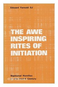 The Awe-Inspiring Rites of Initiation