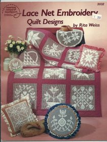Lace Net Embroidery : Quilt Designs