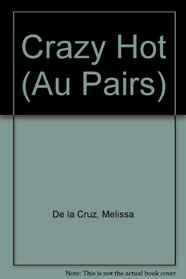 Crazy Hot (Au Pairs)