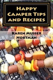 Happy Camper Tips and Recipes: from the Frannie Shoemaker Campground Mysteries