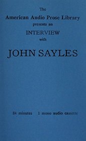 John Sayles, Interview