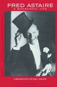 Fred Astaire: A Wonderful Life (Large Print)
