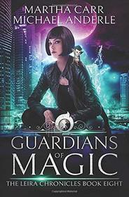 Guardians Of Magic: The Revelations of Oriceran (The Leira Chronicles)