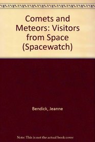 Comets and Meteors: Visitors from Space (Spacewatch)