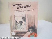 Where wild Willie