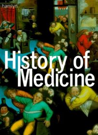 The Hamlyn History Of Medicine