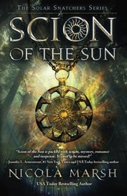 Scion of the Sun (The Solar Snatchers) (Volume 1)