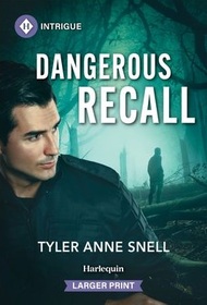 Dangerous Recall (Harlequin Intrigue, No 2219) (Larger Print)