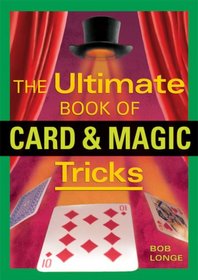 The Ultimate Book of Card & Magic Tricks