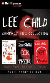 Lee Child Collection: Killing Floor / Die Trying / Tripwire (Jack Reacher, Bks 1 - 3) (Audio CD) (Abridged)