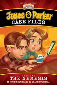 Jones & Parker Case Files: The Nemesis