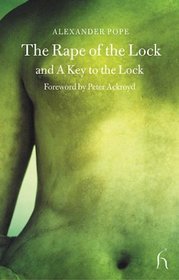 Rape of the Lock and a Key to the Lock (Hesperus Classics)