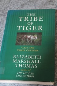 The Tribe of Tiger: Cats and Their Culture