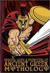 Heroes, Gods and Monsters in Ancient Greek Mythology (Cherished Library)