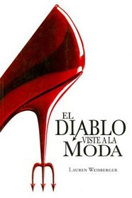 El Diablo Viste a la Moda (Spanish Edition)