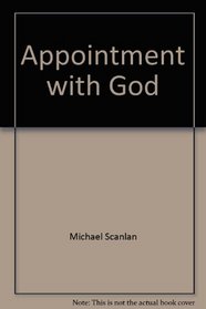 Appointment with God: