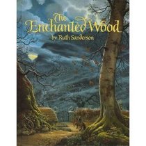 The Enchanted Wood: An Original Fairy Tale
