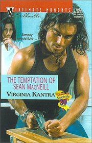 The Temptation of Sean MacNeill (MacNeills, Bk 3) (Silhouette Intimate Moments, No 1032)