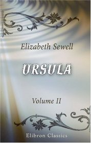 Ursula: A Tale of Country Life. Volume 2