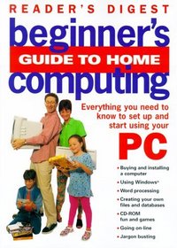 Reader's digest beginner's guide to home computing