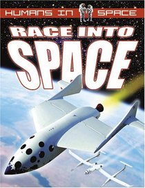 Race into Space (Humans in Space)