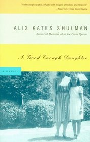 A Good Enough Daughter : A memoir